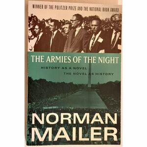 The Armies of the Night Norman Mailer Pulitzer Prize Winner Vietnam War History